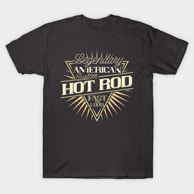 Legendary American Custom Hot Rod Design T-Shirt by Jarecrow 